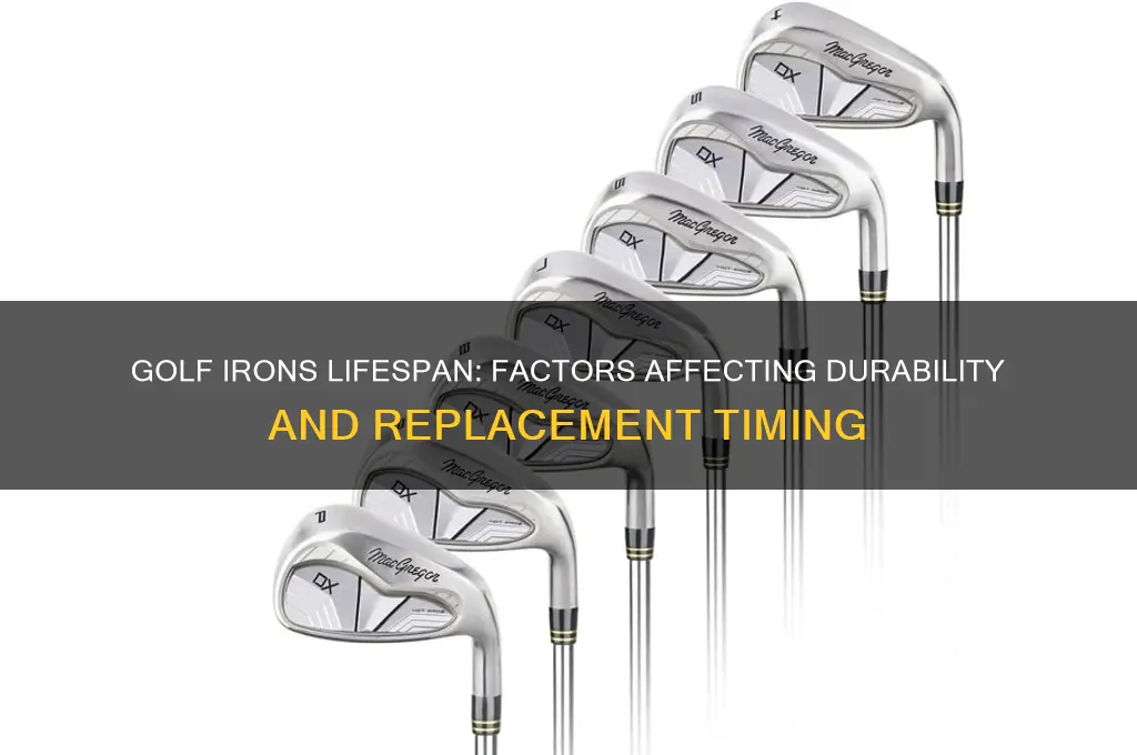how long do golf irons last