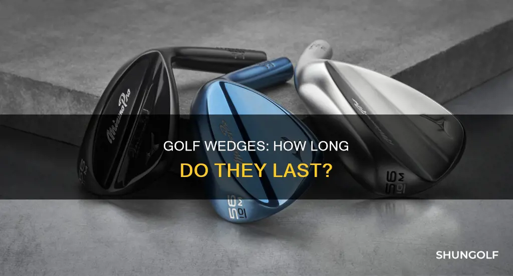 how long do wedges last golf