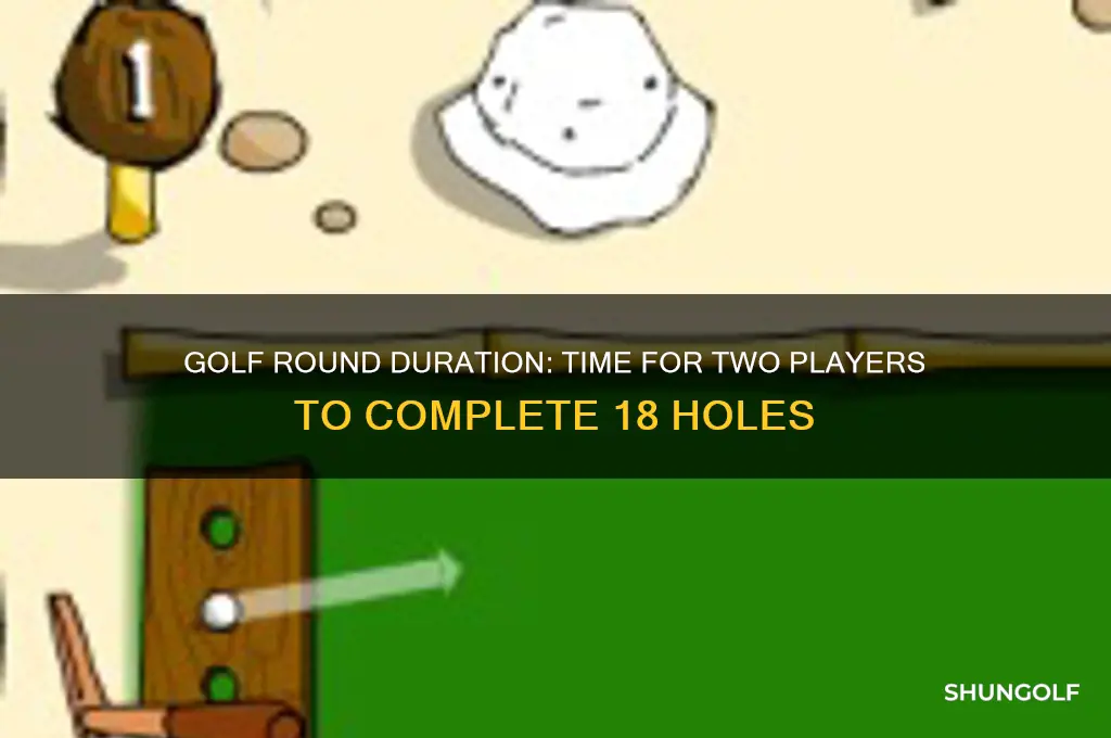 how long does 18 holes of golf take 2 players