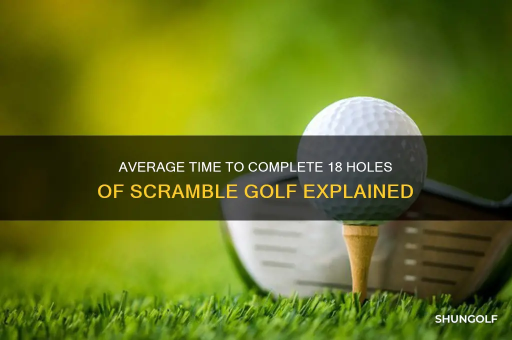 how long does 18 holes of scramble golf take