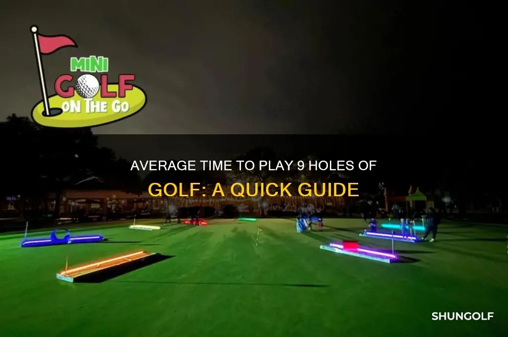 how long does 9 holes golf take