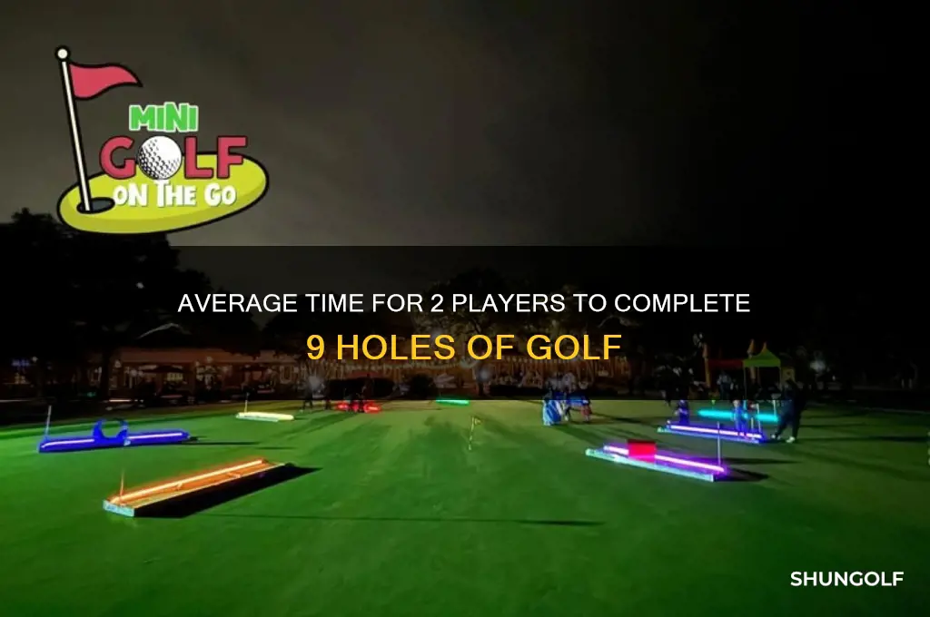 how long does 9 holes of golf take 2 players