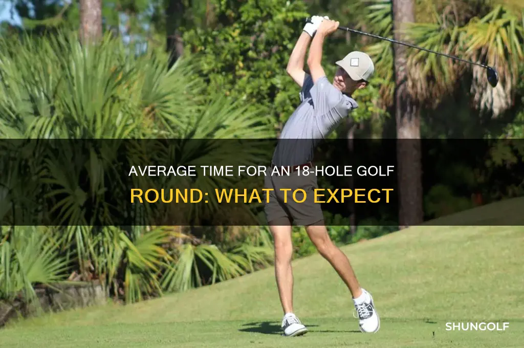 how long does a 18 hole round of golf take