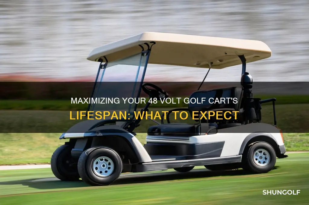 how long does a 48 volt golf cart last