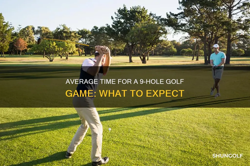 how long does a 9 hole game of golf take