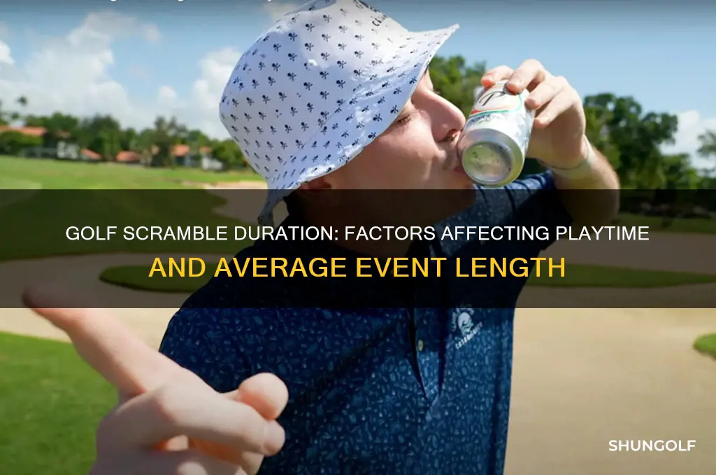how long does a golf scramble last