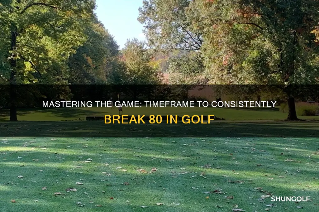how long does it take to break 80 in golf