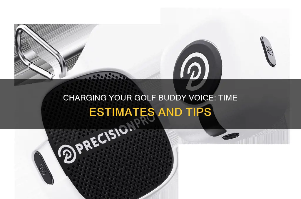 how long does it take to charge golf buddy voice
