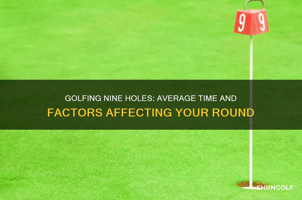 how long does it take to golf 9