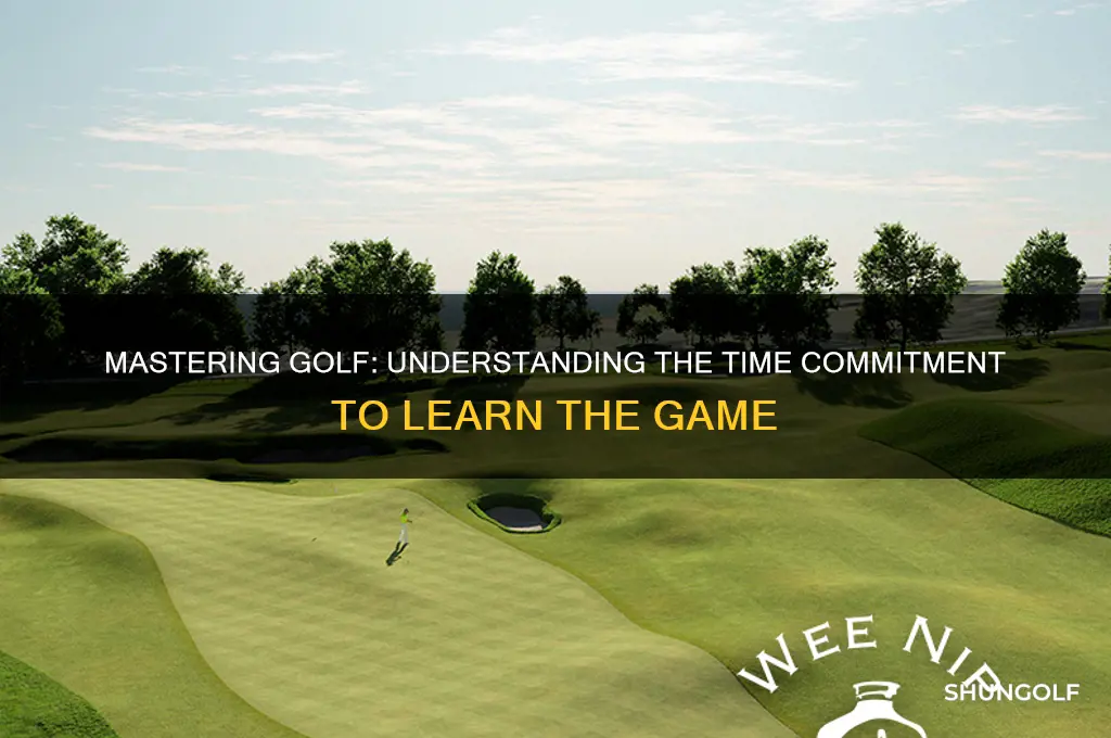 how long does it take to learn golf