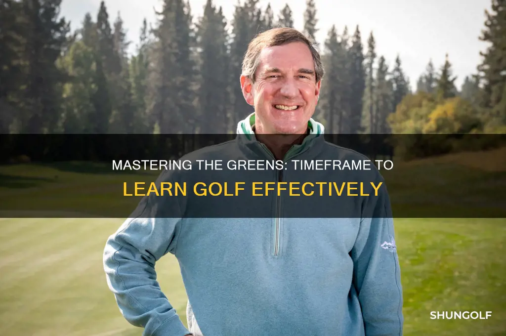 how long does it take to learn how to golf