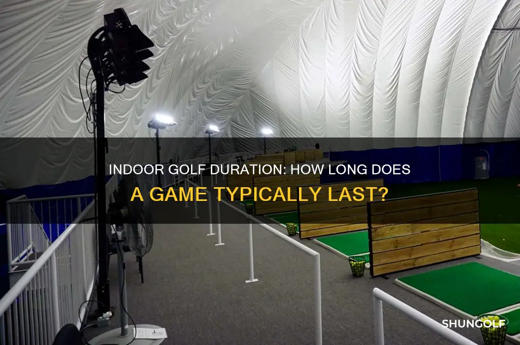 how long does it take to play indoor golf