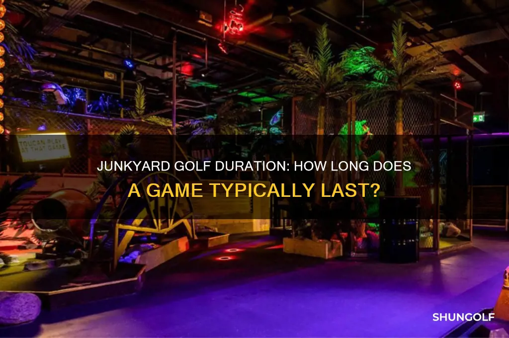 how long does it take to play junkyard golf