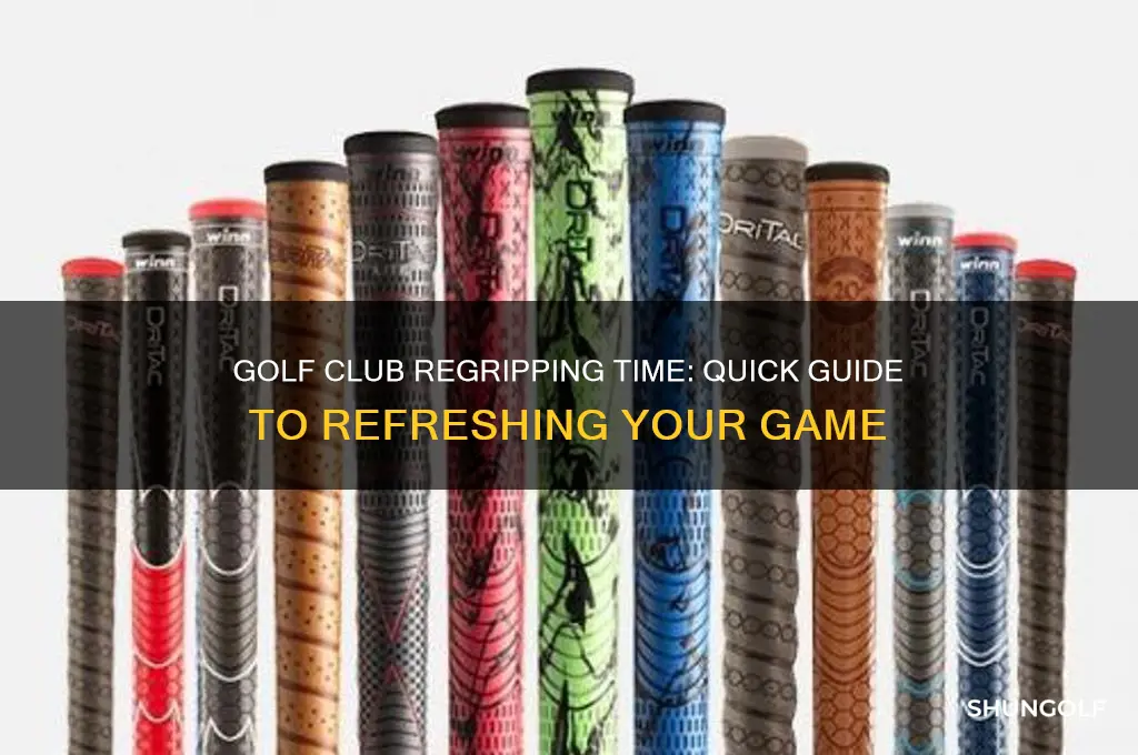 how long does it take to regrip a golf club