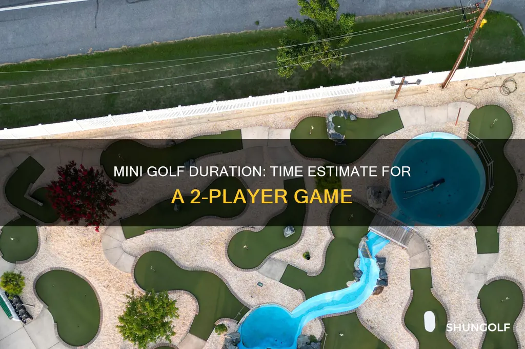 how long does mini golf take for 2 players