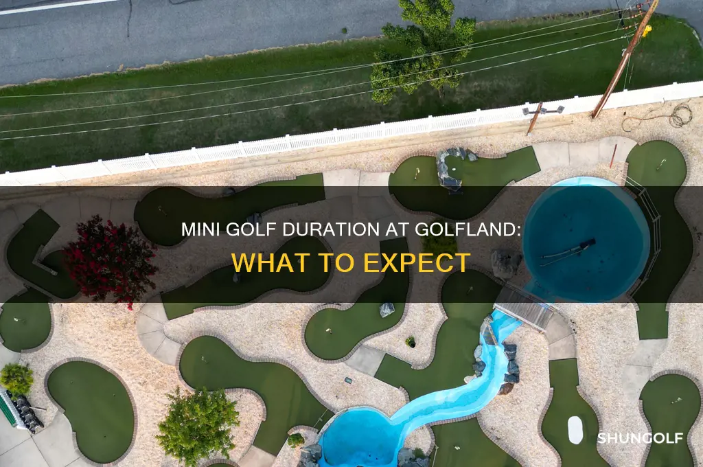 how long does mini golf take golfland
