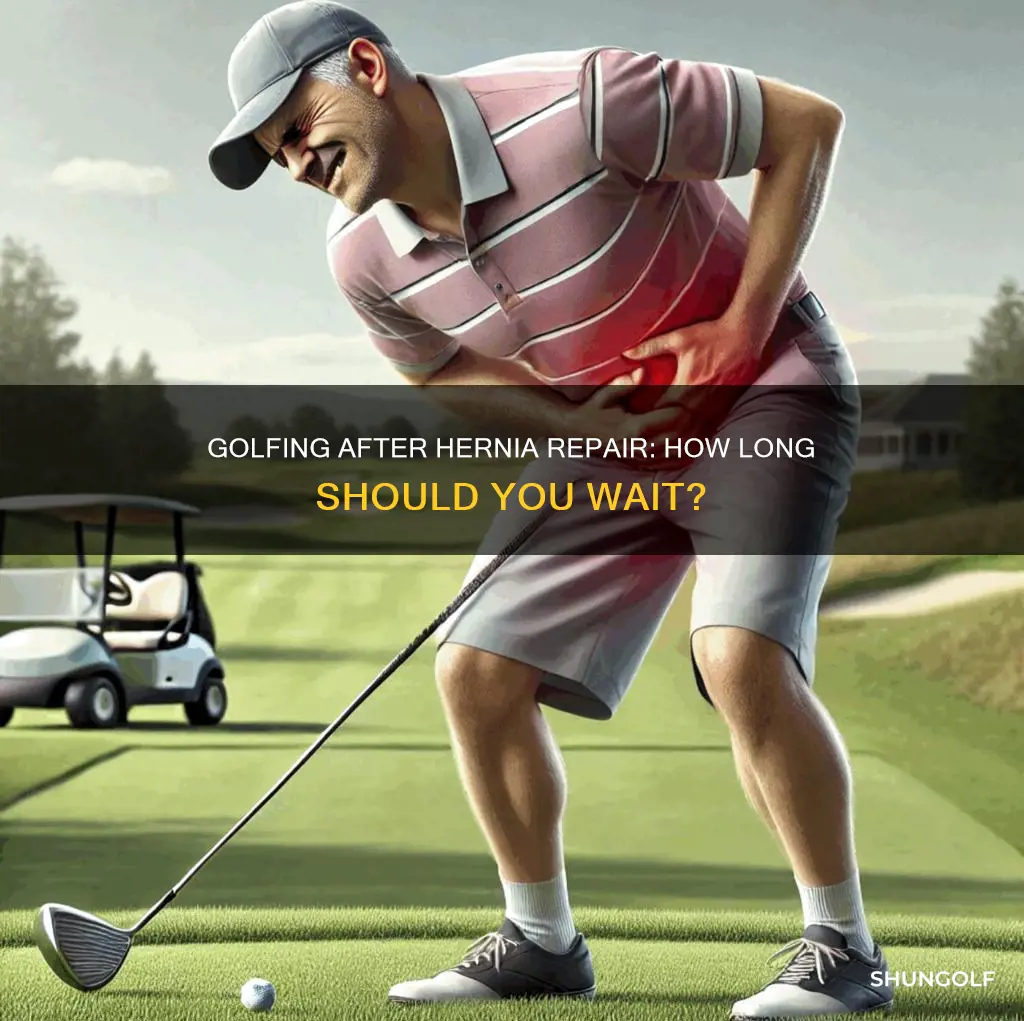 how long golfing after hernia repair