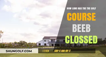 How Long Has the Golf Course Been Closed? A Timeline