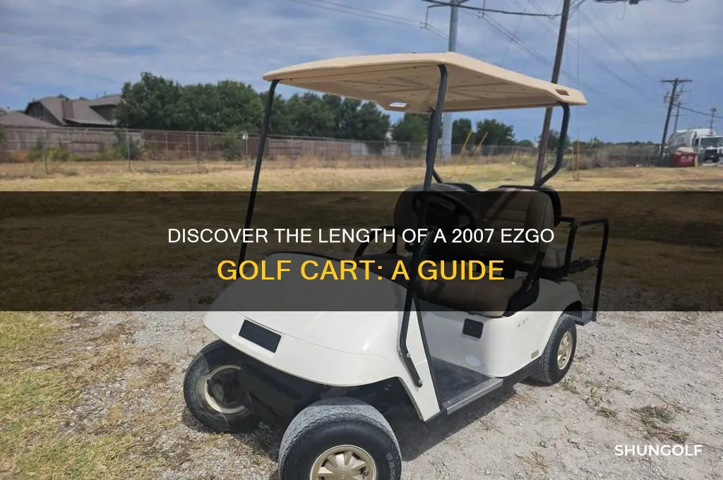 how long is 2007 ezgo golf cart