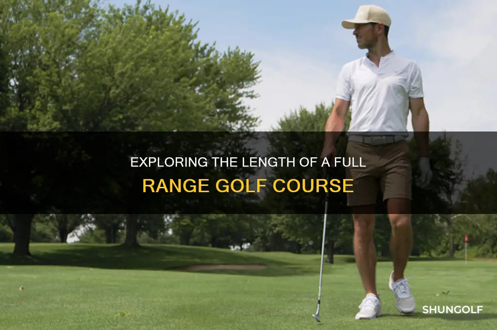 how long is a full range golf course