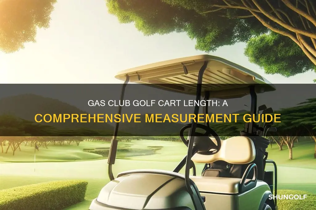 how long is a gas club golf cart