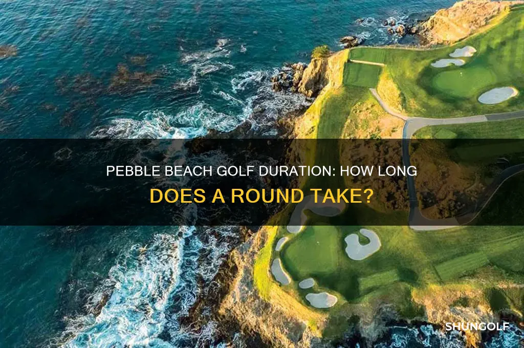 how long is a round of golf at pebble beach