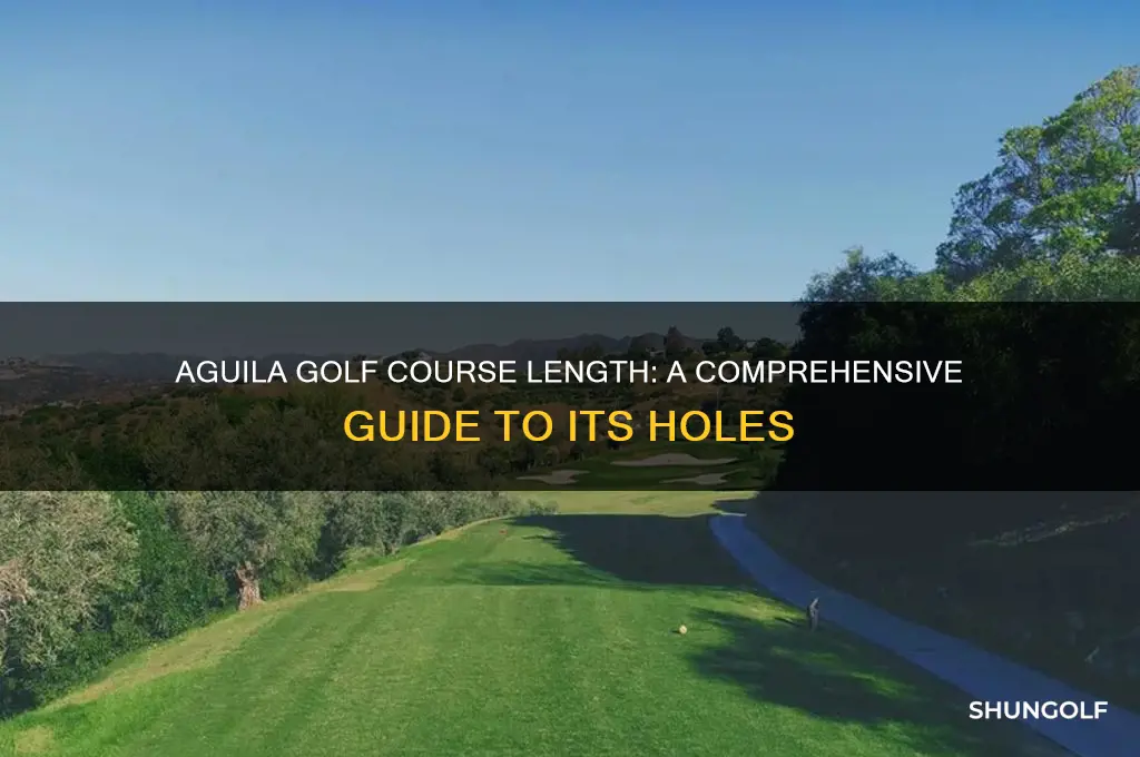 how long is aguila golf course