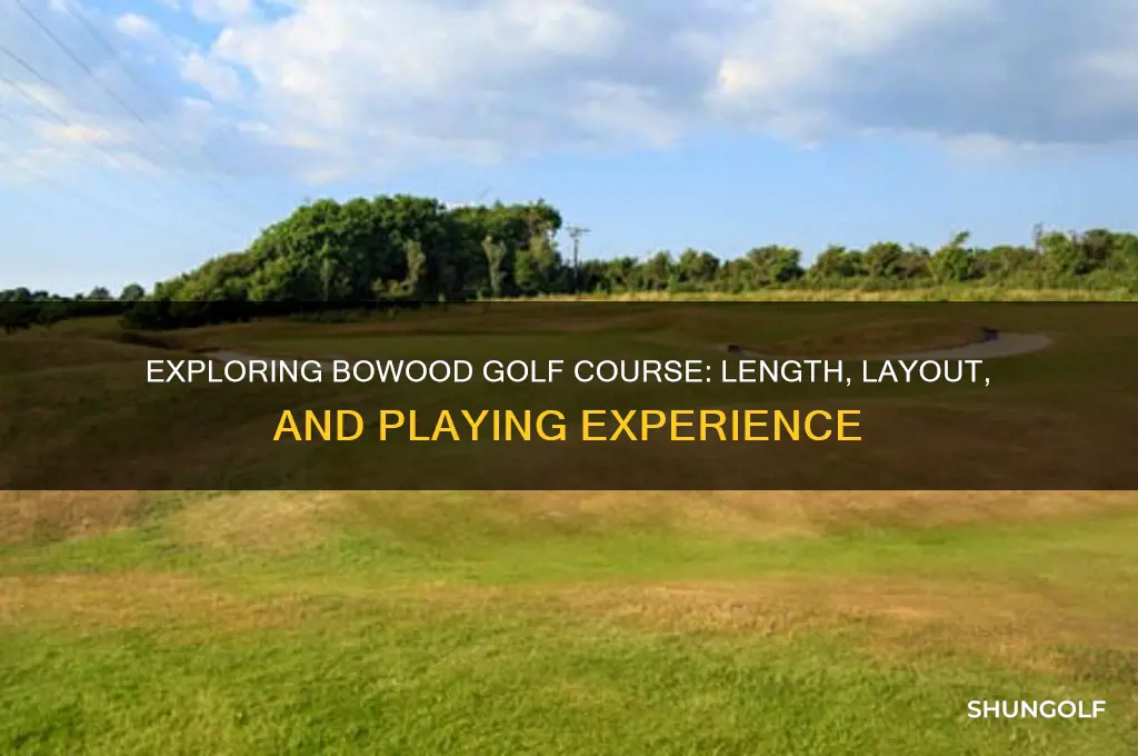 how long is bowood golf course