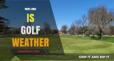 Golf Weather: How Long Does It Last?