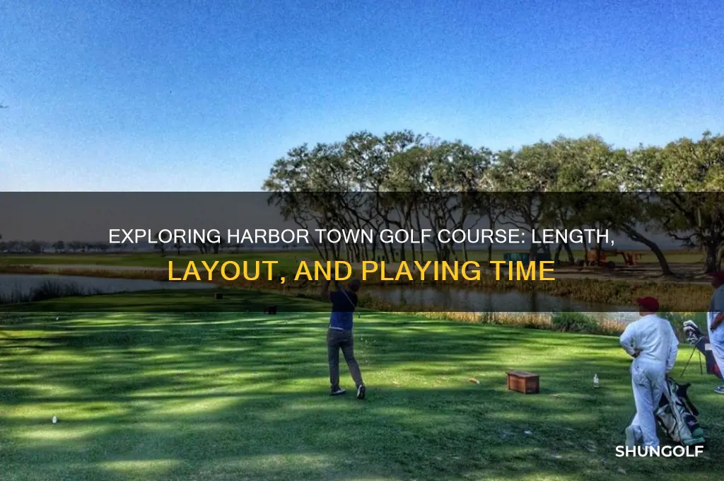 how long is harbor town golf course