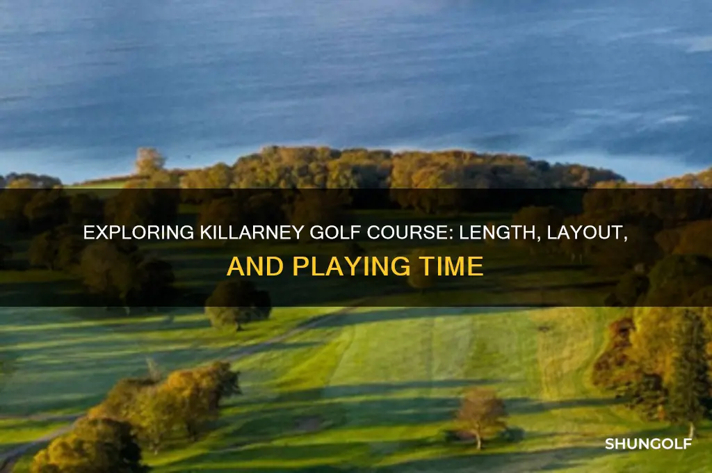 how long is killarney golf course