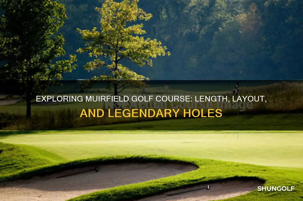 how long is muirfield golf course