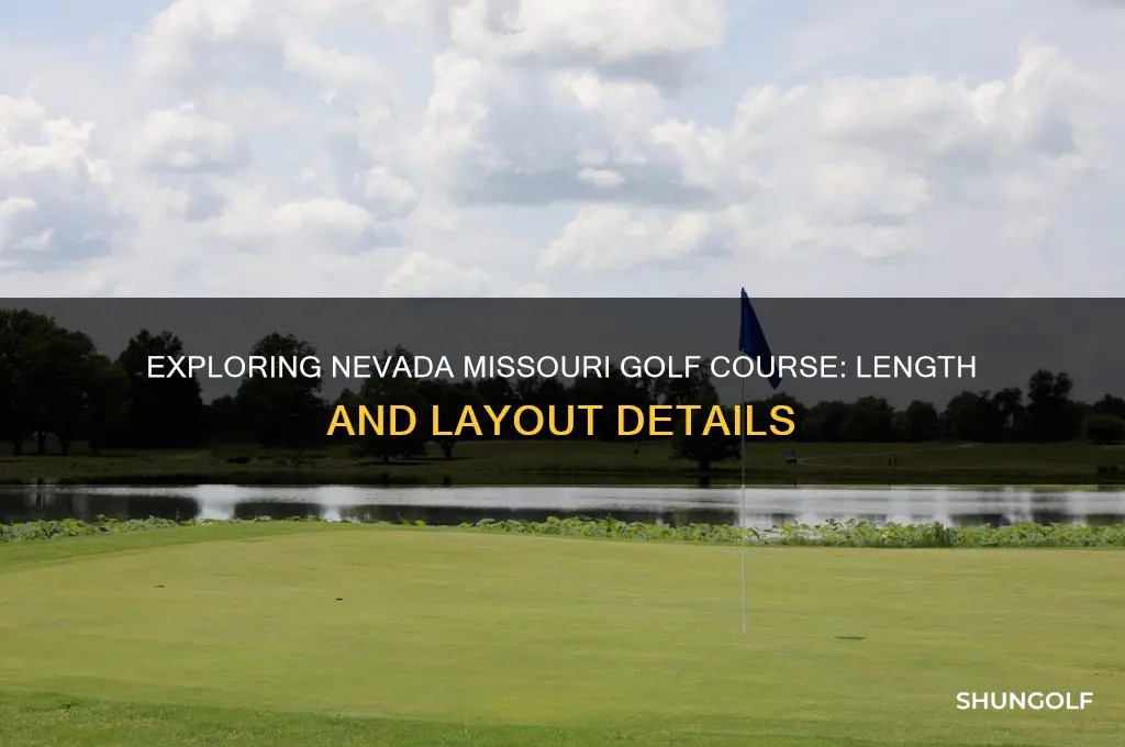 how long is nevada missouri golf course