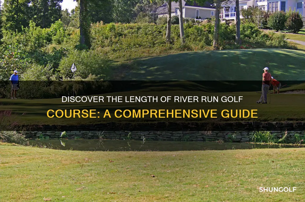how long is river run golf course
