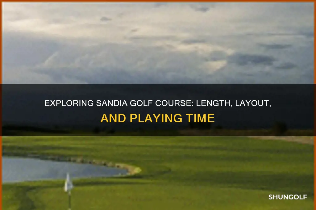 how long is sandia golf course
