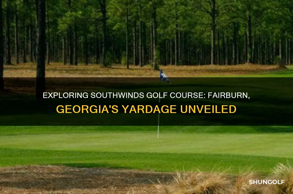 how long is southwinds golf course in fairburn georgia