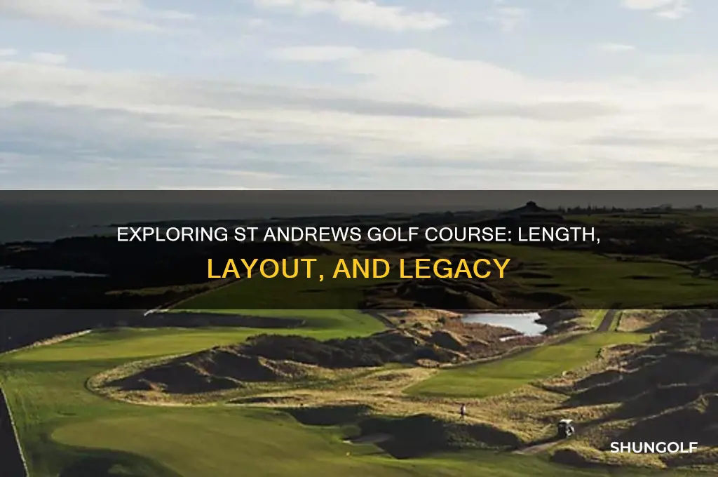 how long is st andrews golf course