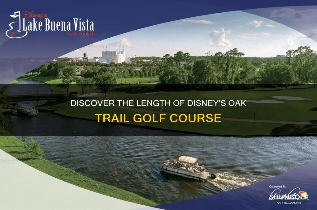 how long is the disney oak trail golf course