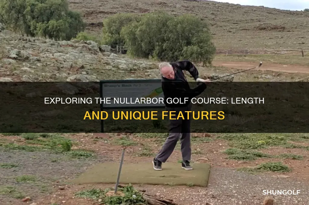 how long is the nullarbor golf course