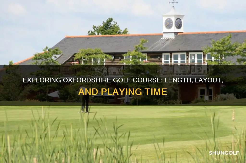 how long is the oxfordshire golf course