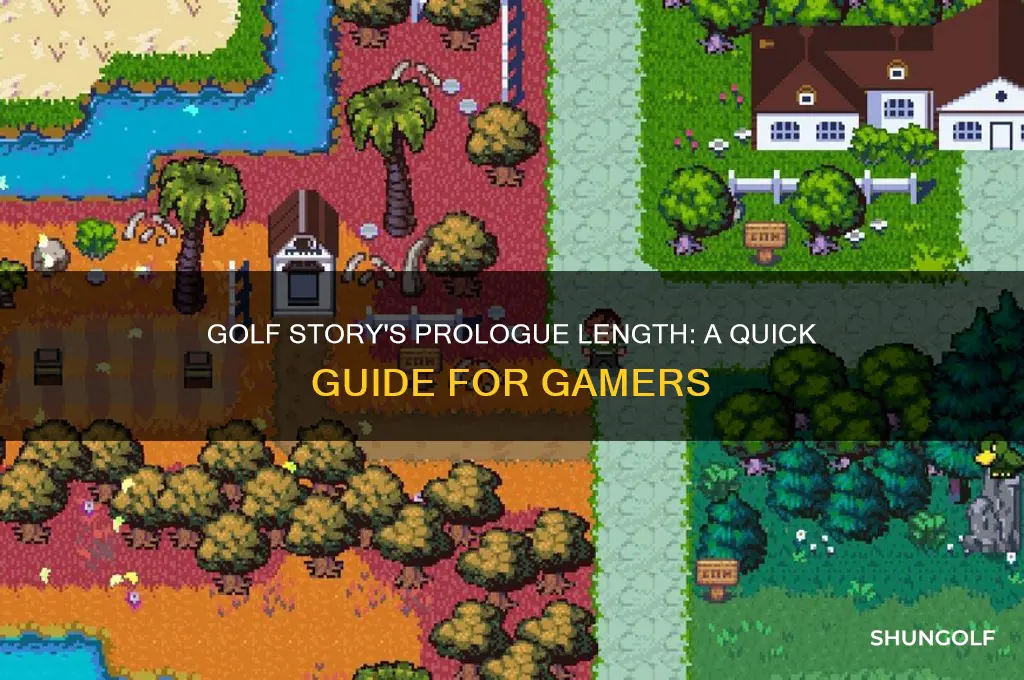 how long is the prologue in golf story