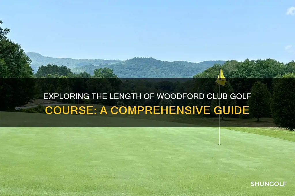 how long of course is woodford club golf course