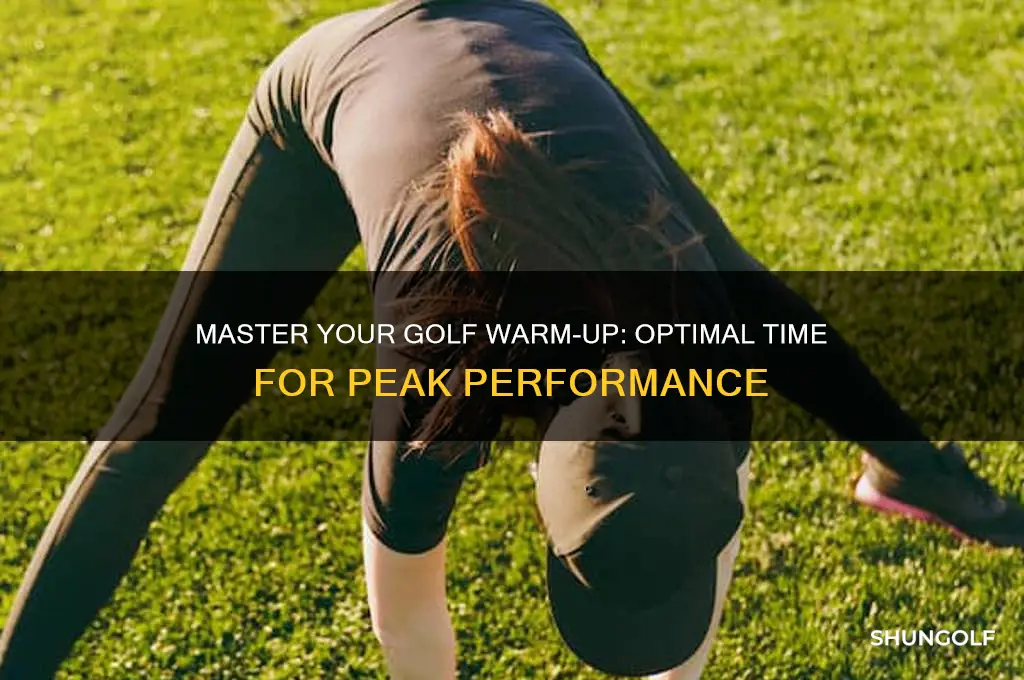 how long should you warm up before golf