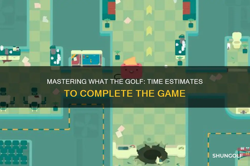 how long to beat what the golf