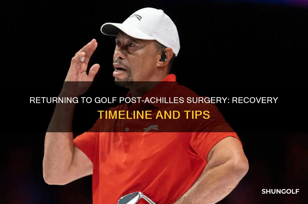 how long to golf after achilles surgery