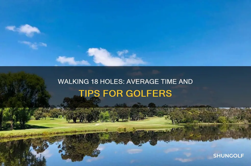 how long to play 18 holes of golf walking
