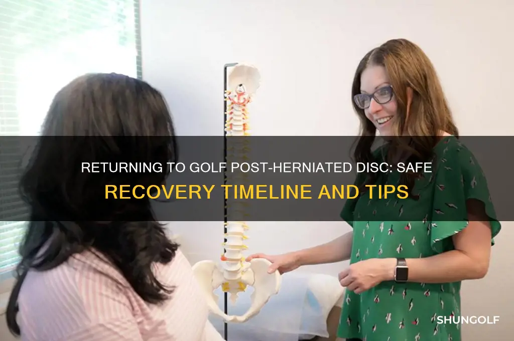 how long to play golf after herniated disc