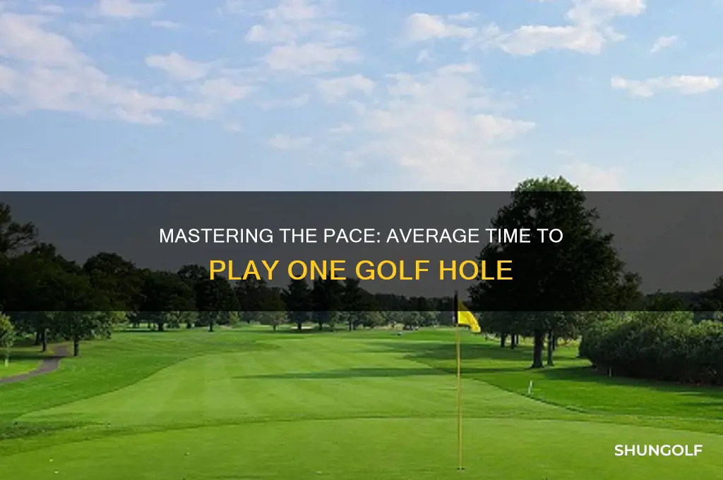 how long to play one hole of golf
