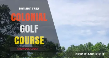 Exploring Colonial Golf Course: Walking Time and Course Highlights