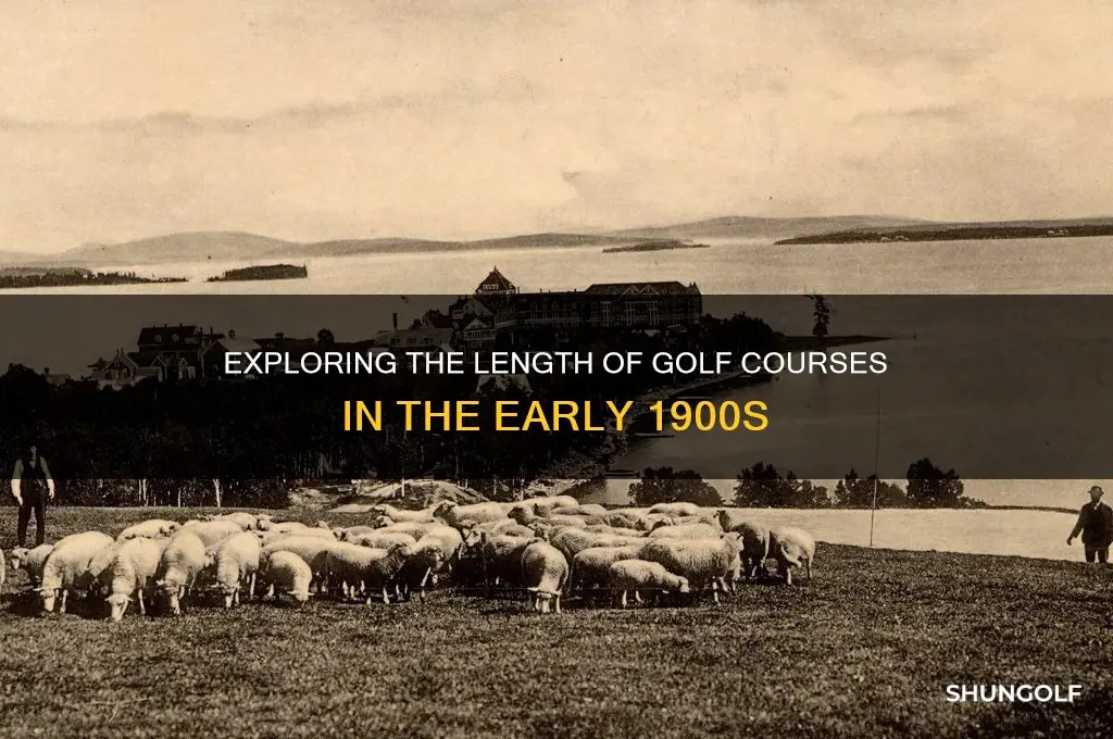 how long were golf courses in 1900